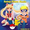 Anime Piano Music - Single album lyrics, reviews, download