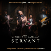 Servant: Songs From The Attic (Deluxe Edition) [Music From The Apple TV+ Original Series] - Saleka