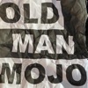 Old Man Mojo - EP, 2022