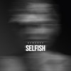 Selfish - Single