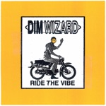 Dim Wizard, Superviolet & Jeff Rosenstock - Ride the Vibe (feat. Illuminati Hotties)