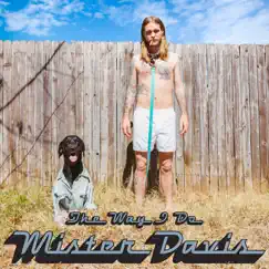 The Way I Do - Single by Mister Davis & Andrew Davis album reviews, ratings, credits