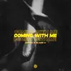 Stream & download Coming With Me - Single