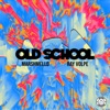 Old School - Single