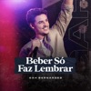 Beber só faz lembrar - Single