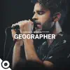 Geographer OurVinyl Sessions - Single album lyrics, reviews, download
