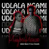 Udlala Ngami (feat. Coco Chenelle) - Single album lyrics, reviews, download
