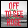 Off To See Rose - Single