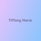 Tiffany Marie - Songlorious lyrics