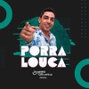 Porra Louca - Single