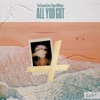 All You Got - Single