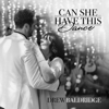 Drew Baldridge - Can She Have This Dance artwork