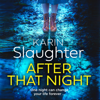 After That Night - Karin Slaughter