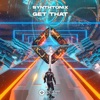 Get That - Single