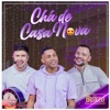 Chá de Casa Nova - Single