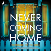 Never Coming Home - Hannah Mary McKinnon Cover Art
