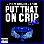 Put That on Crip (C-Mix) [feat. Daz Dillinger & G Perico] artwork