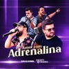 Amor Com Adrenalina - Single