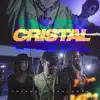 Cristal - Single album lyrics, reviews, download