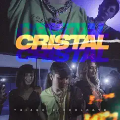 Cristal - Single by Thiago Kelbert & Ecologyk album reviews, ratings, credits