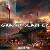 Grand Slam - EP album lyrics, reviews, download
