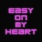 Easy On My Heart cover