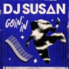 Goin' In - Single