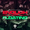 Enough/Floating - Single