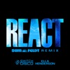 REACT (Sam Feldt Remix) [feat. Ella Henderson] - Single