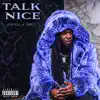 Stream & download Talk Nice - Single