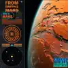 From Earth 2 Mars: Side B (Mars) album lyrics, reviews, download