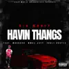 Havin Thangs - Single (feat. MobbGod, MM4L JAYY & Khali Hustle) - Single album lyrics, reviews, download