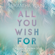 Samantha Young - All You Wish For (ungekürzt)