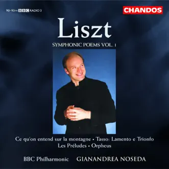 Liszt: Symphonic Poems, Vol. 1 by Gianandrea Noseda & BBC Philharmonic Orchestra album reviews, ratings, credits