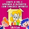 Cante o Abc e Aprenda o Alfabeto Com Canções Infantis