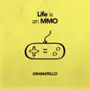 Life Is an Mmo - Single album lyrics, reviews, download