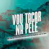 Stream & download Vou Tacar na Pele - Single