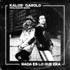 Nada Es Lo Que Era - Single album lyrics, reviews, download