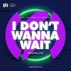 I Dont't Wanna Wait - Single