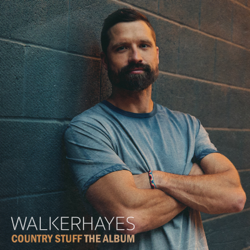 Country Stuff The Album - Walker Hayes Cover Art