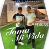 Toma Mi Vida - Single