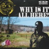 Why Is It All Here? - Single, 2023