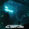 Stream & download All Night Long (All Night) - Single