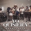 Yo Quisiera - Single