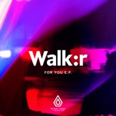 Walk:r - Love You Right