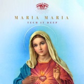 TECH IT DEEP - Maria Maria