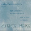 Patience infuse