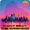 Can't Beat the Weekend (DJ Soulchild Remix) - Single