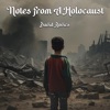 Notes from a Holocaust