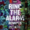 Ring The Alarm (Remixes) - Single